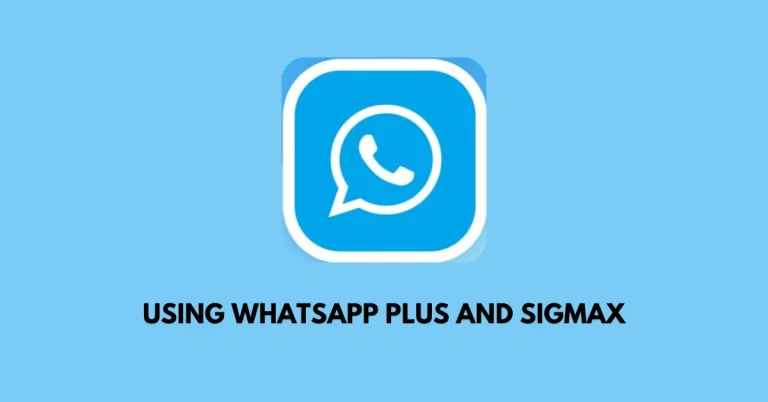 Sigmax and whatsapp plus
